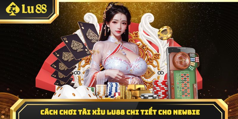 Cách chơi tài xỉu