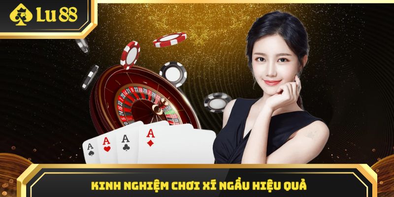 Đổ xí ngầu và trọn bộ 3 bí kíp hay