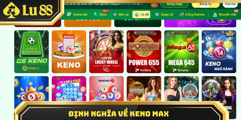 Định nghĩa về Keno Max