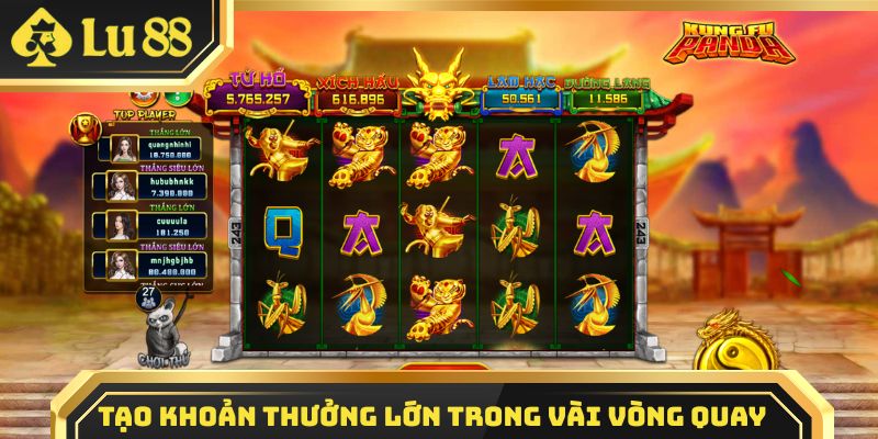 Tạo khoản thưởng lớn trong vài vòng quay