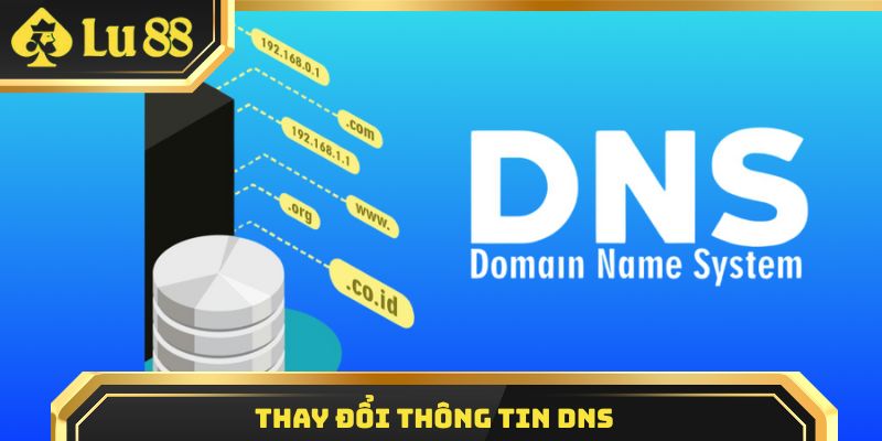 Thay đổi thông tin DNS